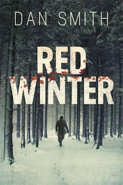 Cover Art for 9781409128182, Red Winter by Dan Smith