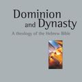 Cover Art for 9780851117836, Dominion and dynasty (New Studies in Biblical Theology, 15) by Stephen G. Dempster