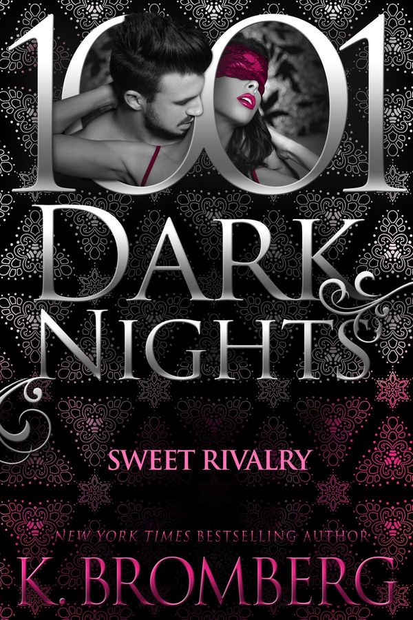 Cover Art for 9781945920165, Sweet Rivalry (1001 Dark Nights) by K. Bromberg