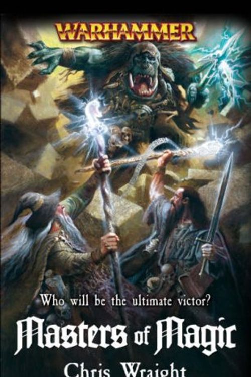 Cover Art for 9781844165339, Masters of Magic by Chris Wraight