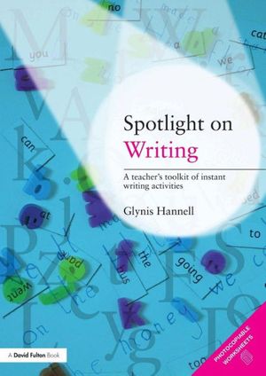 Cover Art for 9780415473088, Spotlight on Writing by Glynis Hannell