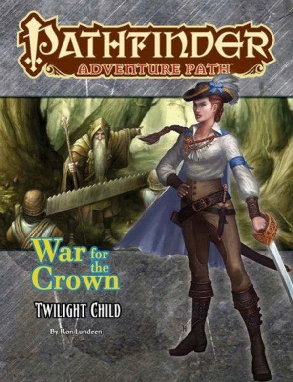 Cover Art for 9781640780323, Pathfinder Adventure Path: Twilight Child (War for the Crown 3 of 6) by Ron Lundeen
