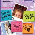 Cover Art for 9781423369080, Sarah Simpson's Rules for Living by Rebecca Rupp