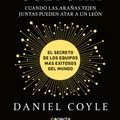Cover Art for 9781947783720, El código de la cultura / The Culture Code: Cuando las aranas tejen juntas pueden atar a in leon by Daniel Coyle