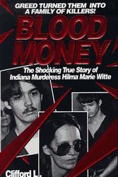 Cover Art for 9781558177734, Blood Money by Clifford L. Linedecker