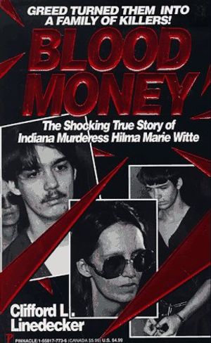 Cover Art for 9781558177734, Blood Money by Clifford L. Linedecker