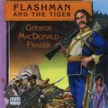 Cover Art for 9780753124727, Flashman and the Tiger by George MacDonald Fraser