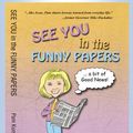 Cover Art for 9781476150017, See You in the Funny Papers by Pam Kumpe