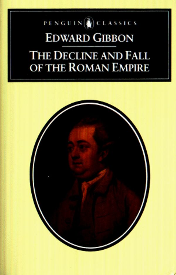 Cover Art for 9780140431896, The Decline and Fall of the Roman Empire by Edward Gibbon