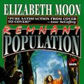 Cover Art for 9780671877705, Remnant Population by Elizabeth Moon