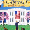 Cover Art for 9780688175627, Capital!: Washington D.C. from A to Z by Laura Krauss Melmed