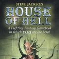 Cover Art for 9780743492973, House of Hell (Fighting Fantasy Gamebooks) by Steve Jackson