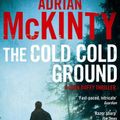 Cover Art for 9781781258187, Cold Cold Ground (Sean Duffy 1) by Adrian McKinty