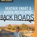 Cover Art for 0191092165026, Back Roads by Heather Ewart, Karen Michelmore