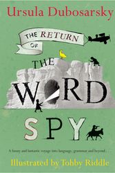 Cover Art for 9780143787594, Return of the Word Spy (B &W) The by Ursula Dubosarsky