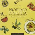 Cover Art for 9788886803632, Profumi di Sicilia by Aa Vv