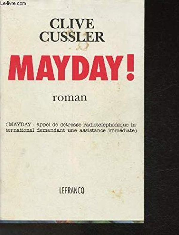 Cover Art for 9782871531388, Mayday ! by Cussler