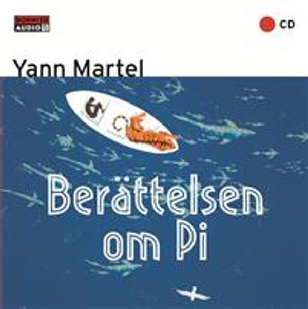 Cover Art for 9789173487030, Berättelsen om Pi by Yann Martel