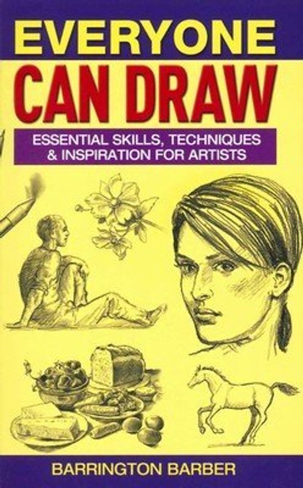 Cover Art for 9781848581227, Everyone Can Draw by Barrington Barber