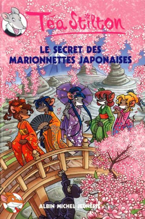 Cover Art for 9782226209474, Le Secret Des Marionnettes Japonaises N10 (Thea Stilton) (French Edition) by Lilli Plumedesouris