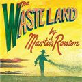 Cover Art for 9780857420411, The Waste Land by Martin Rowson