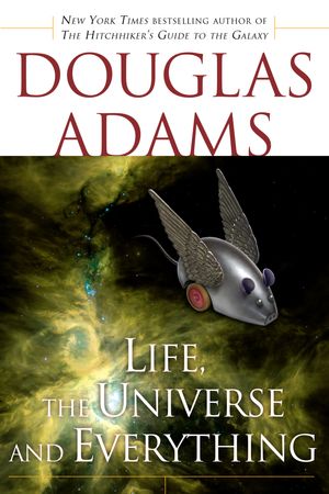 Cover Art for 9780345418906, Life, the Universe and Everything by Douglas Adams