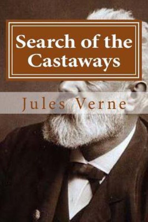 Cover Art for 9781522744474, Search of the Castaways by Jules Verne
