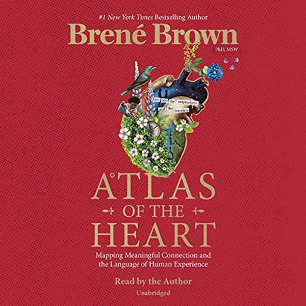 Cover Art for B0979HG8R3, Atlas of the Heart by Brené Brown