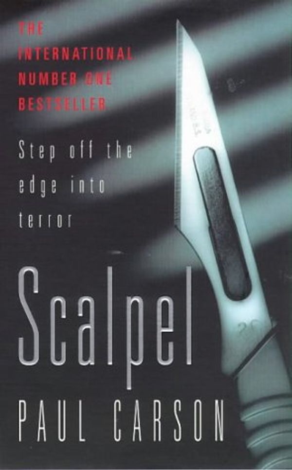 Cover Art for 9780749324476, Scalpel by Paul Carson