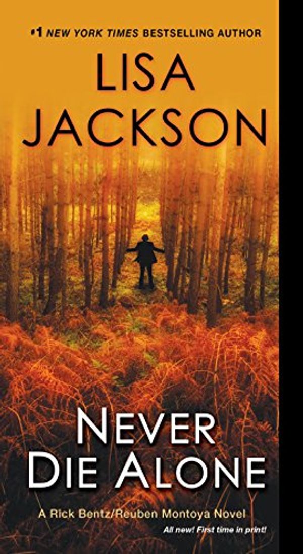 Cover Art for B00P53BXPI, Never Die Alone (A Rick Bentz/Reuben Montoya Novel Book 8) by Lisa Jackson