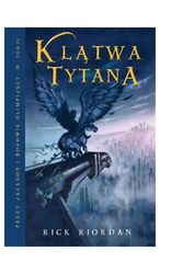 Cover Art for 9788392883777, Klatwa Tytana t.3 by Rick Riordan