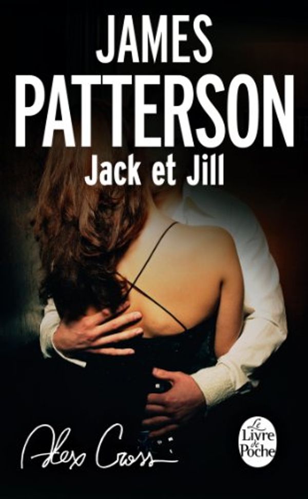 Cover Art for B00ICIE5IU, Jack et Jill by James Patterson