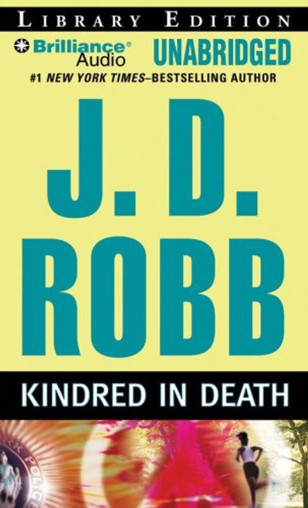 Cover Art for 9781423383796, Kindred in Death by J. D. Robb