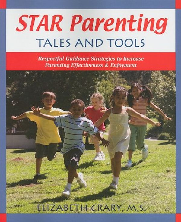 Cover Art for 9781884734953, Star Parenting Tales and Tools by Elizabeth Crary