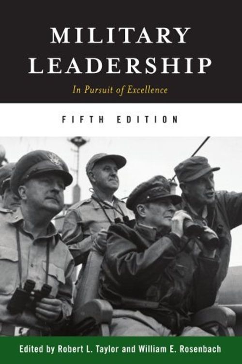 Cover Art for 9780813343075, Military Leadership: In Pursuit of Excellence by Robert L. Taylor, William E. Rosenbach