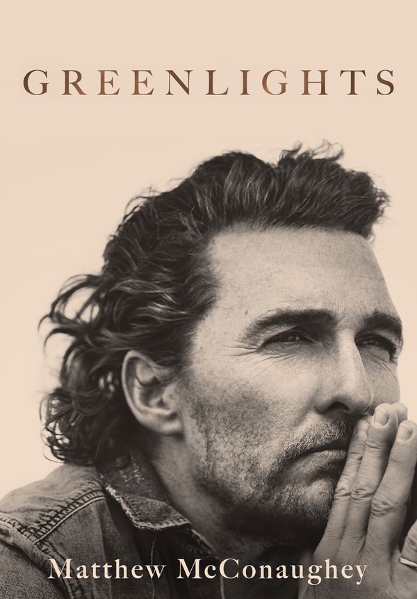 Cover Art for 9781472283535, Greenlights by Matthew McConaughey