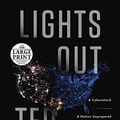 Cover Art for 9780804194846, Lights Out: A Cyberattack, a Nation Unprepared, Surviving the Aftermath by Ted Koppel