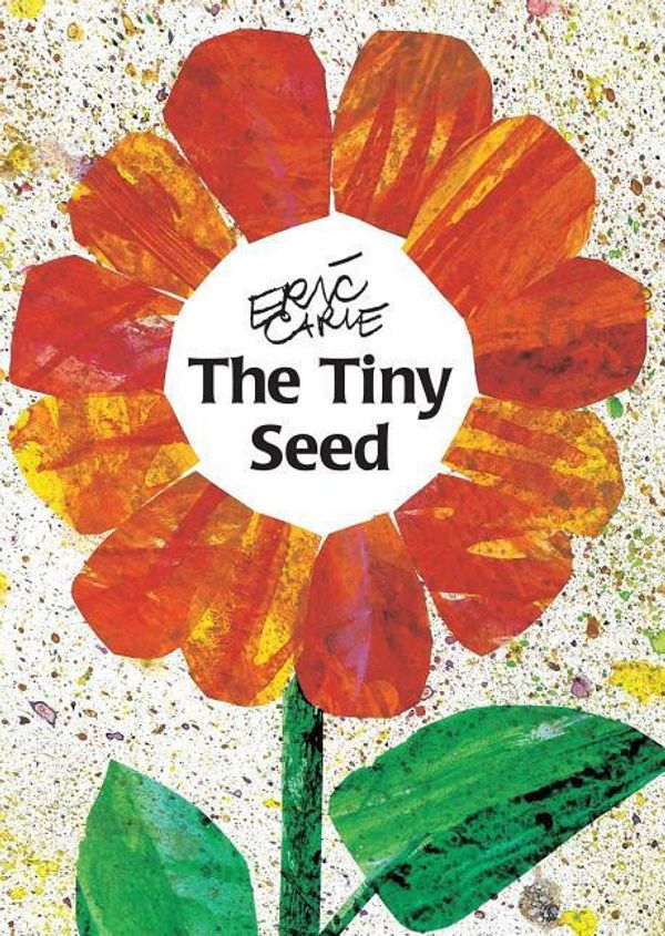 Cover Art for 9780689842443, The Tiny Seed by Eric Carle