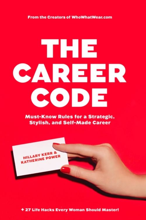 Cover Art for 9781419718021, The Career Code by Hillary Kerr, Katherine Power