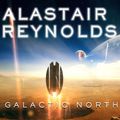 Cover Art for B002QX7RVY, Galactic North by Alastair Reynolds