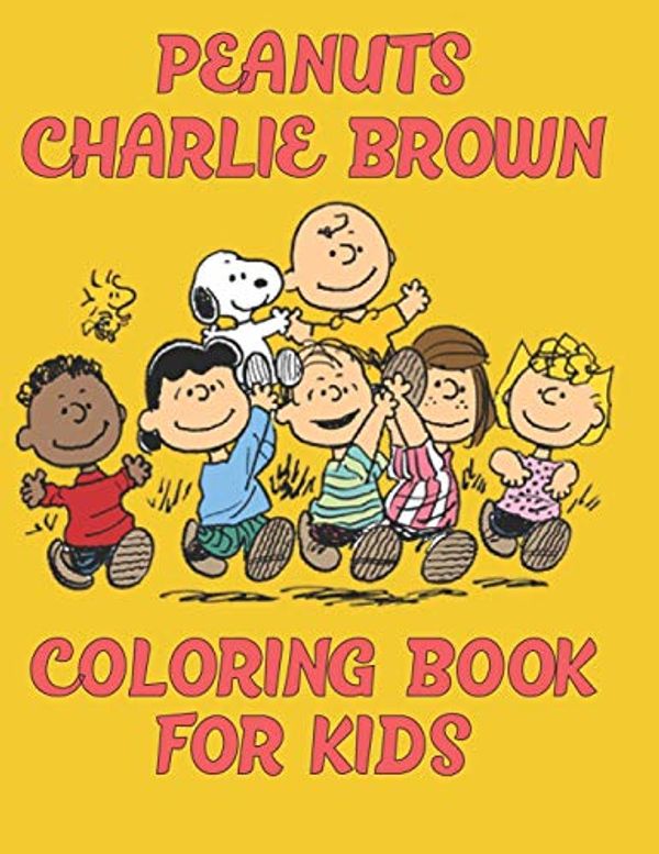 Cover Art for 9798688798838, Peanuts Charlie Brown Coloring Book For Kids: The Peanuts Charlie Brown Coloring Book For Kids Who Loves Charlie Brown and Peanuts Gang. Great Charlie Brown Kids Coloring Book by Press House, Primrose