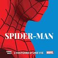 Cover Art for 9782809483819, Spider-Man : L'histoire d'une vie (PAN.MARVEL 100%) by Chip Zdarsky, Mark Bagley