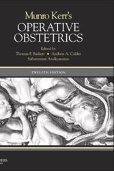 Cover Art for 9780702051852, Munro Kerr's Operative Obstetrics by Baskett Professor, Thomas F., Calder Professor, Andrew A.
