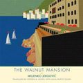 Cover Art for 9780300226980, The Walnut MansionThe Margellos World Republic of Letters by Miljenko Jergovic