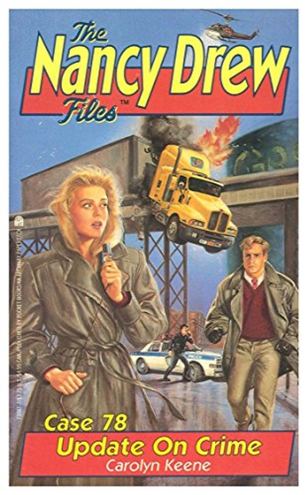 Cover Art for B00L6C33B4, Update on Crime (Nancy Drew Files Book 78) by Carolyn Keene