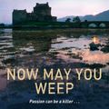 Cover Art for 9780330543712, Now May You Weep by Deborah Crombie