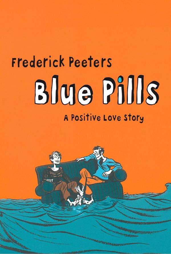 Cover Art for 9780224082396, Blue Pills: A Positive Love Story by Frederik Peeters