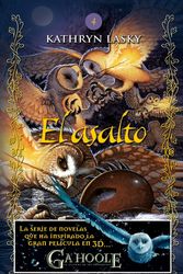 Cover Art for 9788466628907, El asalto. Guardianes de Ga'hoole 4 (Guardianes De Ga'hoole / Guardians of Ga'hoole) (Spanish Edition) by Kathryn Lasky