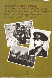 Cover Art for 9780571130344, Sassoon's Long Journey: An Illustrated Selection from Siegfried Sassoon's 'The Complete Memoirs of George Sherston' by Siegfried Sassoon