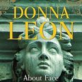 Cover Art for 9780143116592, About Face by Donna Leon
